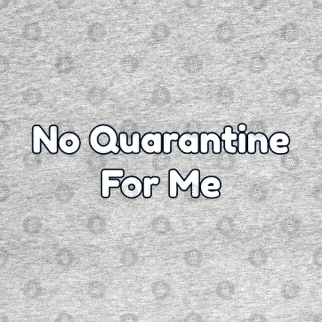 I Hate Quarantine by Alemway